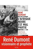 Couverture du livre « L'Afrique noire est mal partie » de Rene Dumont aux éditions Seuil