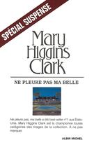 Couverture du livre « Ne pleure pas ma belle » de Mary Higgins Clark aux éditions Albin Michel