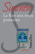 Couverture du livre « La rue aux trois poussins » de Georges Simenon aux éditions Omnibus