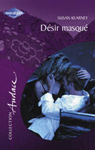 Couverture du livre « Desir Masque » de Susan Kearney aux éditions Harlequin