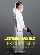 Couverture du livre « Star Wars ; les costumes ; la trilogie originale » de Brandon Alinger aux éditions Huginn & Muninn
