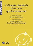 Couverture du livre « À l'écoute des bébés et de ceux qui les entourent » de Giampino/Delouvin/Ra aux éditions Eres
