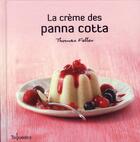 Couverture du livre « La crème des panna cotta » de Thomas Feller aux éditions First