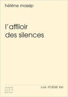 Couverture du livre « L'affiloir des silences » de Helene Massip aux éditions Jacques Andre