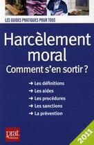 Couverture du livre « Harcèlement moral ; comment s'en sortir ? (édition 2011) » de Marie-Josee Gava aux éditions Prat