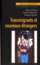 Couverture du livre « Transmigrants et nouveaux étrangers » de Tarrius/Missaou aux éditions Pu Du Midi