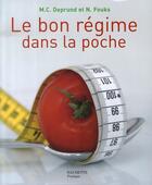 Couverture du livre « Le bon régime dans la poche » de Marie-Christine Deprund et Nelly Fouks aux éditions Hachette Pratique