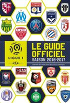 Couverture du livre « Ligue de football ; guide officiel saison 2016-2017 » de  aux éditions Hachette