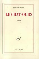 Couverture du livre « Le chat-ours » de Chaland Paul aux éditions Gallimard
