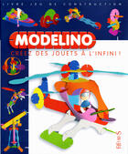 Couverture du livre « Modelino t.4 ; créez des jouets à l'infini » de Azambourg/Delaroche aux éditions Fleurus