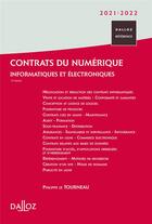 Couverture du livre « Contrats du numérique ; informatiques et électroniques (édition 2021/2022) » de Philippe Le Tourneau et Collectif aux éditions Dalloz