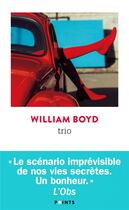 Couverture du livre « Trio » de William Boyd aux éditions Points