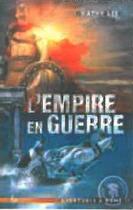 Couverture du livre « L'Empire en guerre » de Kathy Lee aux éditions Ligue Pour La Lecture De La Bible