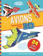 Couverture du livre « Avions 3D » de Mary Beth Cryan aux éditions Presses Aventure