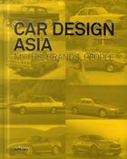 Couverture du livre « Car design ; Asia » de Paolo Tumminelli aux éditions Teneues - Livre