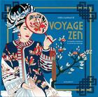 Couverture du livre « Voyage zen : escapades asiatiques & carnet de coloriages » de Ines Carratie aux éditions Marabout