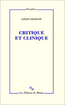 Couverture du livre « Critique et clinique » de Gilles Deleuze aux éditions Minuit