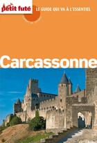 Couverture du livre « GUIDE PETIT FUTE ; CARNETS DE VOYAGE ; Carcassonne (édition 2012) » de  aux éditions Le Petit Fute