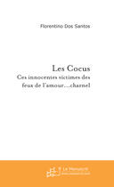 Couverture du livre « Les Cocus » de Dos Santos F aux éditions Le Manuscrit