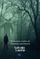 Couverture du livre « Nouveaux contes de l'homme-cauchemar » de Sylvain Lamur aux éditions Otherlands