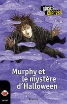 Couverture du livre « Murphy et le mystère d'Halloween » de Michael Espinosa aux éditions Editions Erasme