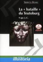 Couverture du livre « La « bataille » du Teutoburg ; 9 apr. J.-C. (2e édition) » de Yann Le Bohec aux éditions Lemme Edit