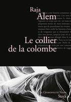 Couverture du livre « Le collier de la colombe » de Raja Alem aux éditions Stock