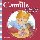 Couverture du livre « CAMILLE : Camille veut tout faire toute seule » de Nancy Delvaux et Aline De Petigny aux éditions Hemma