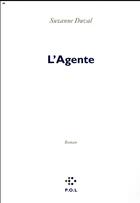 Couverture du livre « L'agente » de Suzanne Duval aux éditions P.o.l