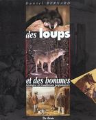 Couverture du livre « Des Loups Et Des Hommes » de Daniel Bernard aux éditions De Boree