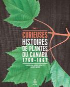 Couverture du livre « Curieuses histoires de plantes du canada v 03 » de Asselin Alain aux éditions Les Editions Du Septentrion