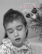 Couverture du livre « Chiara a journey into light /anglais/allemand » de Zahnd Elisabeth aux éditions Scheidegger