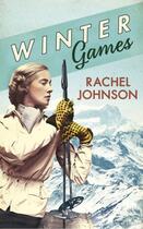 Couverture du livre « Winter Games » de Rachel Johnson aux éditions Fig Tree