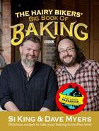Couverture du livre « The Hairy Bikers' Big Book of Baking » de Dave Myers aux éditions Orion Digital