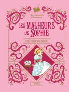 Couverture du livre « Les malheurs de Sophie » de Ariane Delrieu et Sophie De Segur aux éditions Fleurus