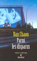 Couverture du livre « Parmi les disparus » de Dan Chaon aux éditions Albin Michel
