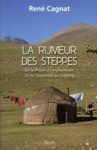 Couverture du livre « La rumeur des steppes » de Rene Cagnat aux éditions Payot