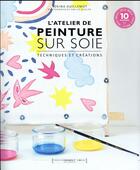 Couverture du livre « Peinture sur soie » de Sokina Guillemot aux éditions Marabout