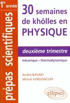 Couverture du livre « Deuxieme trimestre - mecanique - thermodynamique » de Baumy/Kerdoncuff aux éditions Ellipses