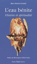 Couverture du livre « L'eau bénite ; histoire et spiritualité » de Fontelle M-A. aux éditions Tequi