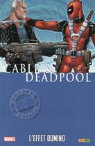 Couverture du livre « Cable et Deadpool t.3 : l'effet domino » de Ron Lim et Fabian Nicieza et Reilly Brown et Staz Johnson aux éditions Panini