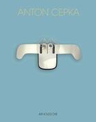 Couverture du livre « Anton cepka jewellery and objects /anglais/allemand » de Schramm aux éditions Arnoldsche