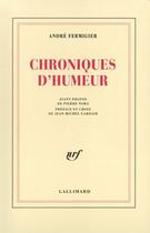 Couverture du livre « Chroniques d'humeur » de Andre Fermigier aux éditions Gallimard (patrimoine Numerise)