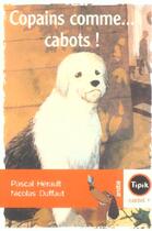 Couverture du livre « Copains comme... cabots ! » de Herault/Duffaut aux éditions Magnard