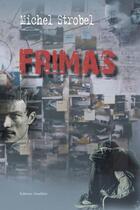 Couverture du livre « Frimas » de Michel Strobel aux éditions Amalthee