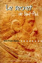 Couverture du livre « Le secret de saint Paul (E-20) » de Jose Prado Flores aux éditions Des Beatitudes