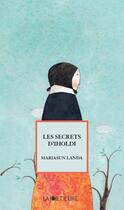 Couverture du livre « Les secrets dIholdi » de Mariasun Landa aux éditions La Joie De Lire