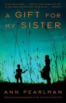 Couverture du livre « A Gift for My Sister » de Pearlman Ann aux éditions Atria Emily Bestler Books