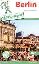 Couverture du livre « Guide du Routard ; Berlin (édition 2018) » de Collectif Hachette aux éditions Hachette Tourisme