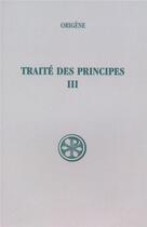 Couverture du livre « SC 268 Traité des Principes, III » de Origene aux éditions Cerf